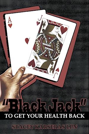 Black Jack to Get Your Health Back