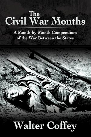 The Civil War Months