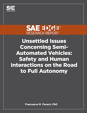 Unsettled Issues Concerning Semi-Automated Vehicles