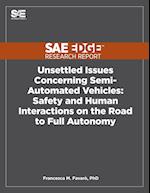 Unsettled Issues Concerning Semi-Automated Vehicles