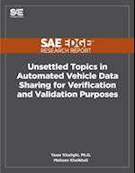Unsettled Topics in Automated Vehicle Data Sharing for Verification and Validation Purposes 