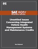 Unsettled Issues Concerning Integrated Vehicle Health Management Systems and Maintenance Credits 