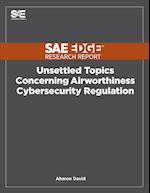 Unsettled Topics Concerning Airworthiness Cyber-Security Regulation