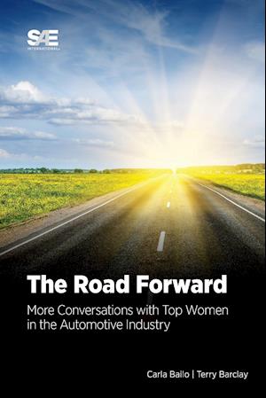 The Road Forward: More Conversations with Top Women in the Automotive Industry