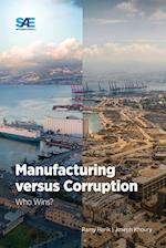 Manufacturing versus Corruption