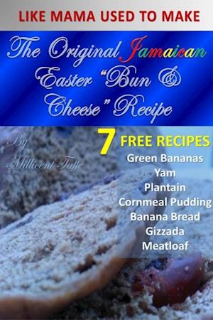 Original Jamaican Easter 'Bun and Cheese' Recipe