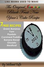 Original Jamaican Black Fruit New Year's Cake Recipe