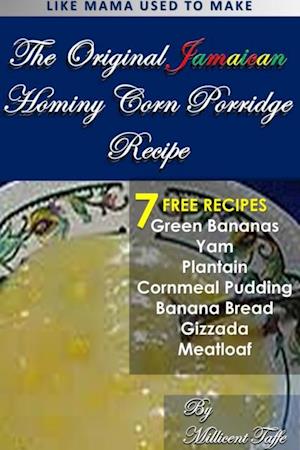Original Jamaican Hominy Corn Porridge Recipe