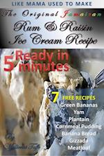 Original Jamaican Rum & Raisin Ice-cream (5 minutes) Recipe