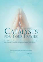 Catalysts for Your Prayers