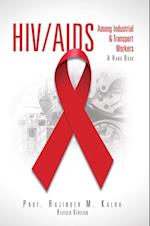 Hiv/Aids Among Industrial & Transport Workers