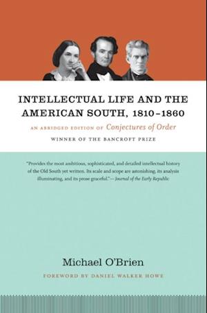 Intellectual Life and the American South, 1810-1860