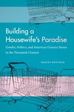 Building a Housewife's Paradise