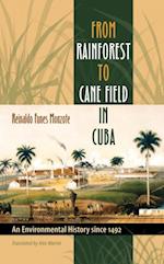 From Rainforest to Cane Field in Cuba