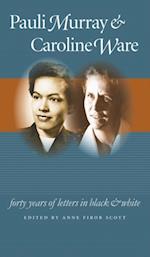 Pauli Murray and Caroline Ware