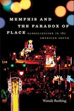 Memphis and the Paradox of Place