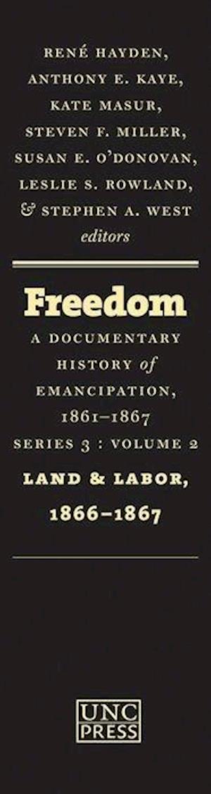 Freedom: A Documentary History of Emancipation, 1861-1867