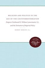 Religion and Politics in the Age of the Counterreformation