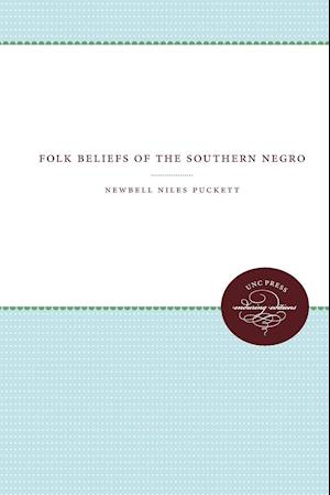 Folk Beliefs of the Southern Negro