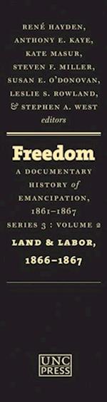 Freedom: A Documentary History of Emancipation, 1861-1867