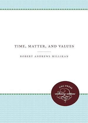 Time, Matter, and Values