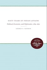 Sixty Years of Indian Affairs