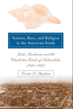 Science, Race, and Religion in the American South