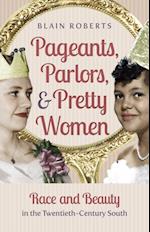 Pageants, Parlors, and Pretty Women