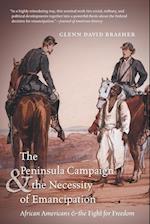 The Peninsula Campaign & the Necessity of Emancipation