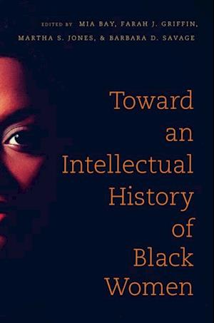 Toward an Intellectual History of Black Women