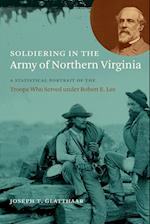 Soldiering in the Army of Northern Virginia