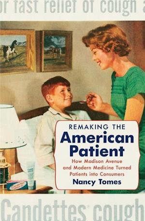 Remaking the American Patient