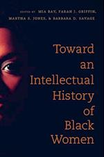 Toward an Intellectual History of Black Women