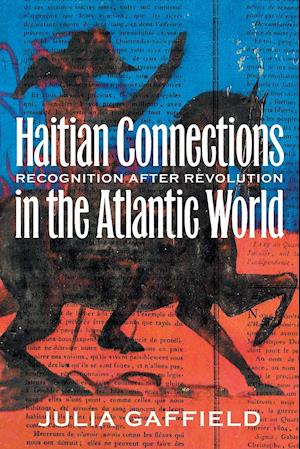 Haitian Connections in the Atlantic World