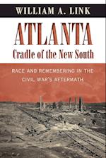 Atlanta, Cradle of the New South