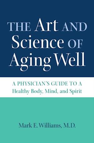 Art and Science of Aging Well