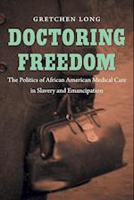 Doctoring Freedom