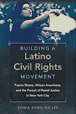 Building a Latino Civil Rights Movement