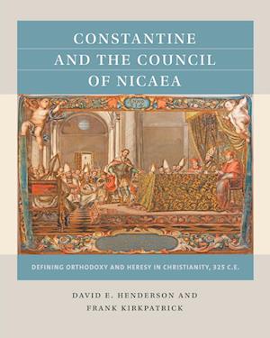 Henderson, D:  Constantine and the Council of Nicaea