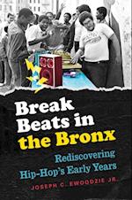 Break Beats in the Bronx