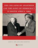 The Collapse of Apartheid and the Dawn of Democracy in South Africa, 1993