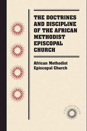 The Doctrines and Discipline of the African Methodist Episcopal Church