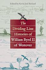 The Dividing Line Histories of William Byrd II of Westover