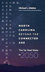 North Carolina beyond the Connected Age