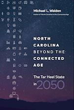 North Carolina Beyond the Connected Age