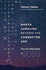 North Carolina beyond the Connected Age