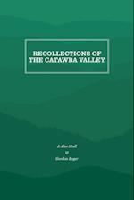 Recollections of the Catawba Valley