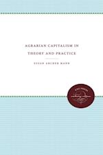 Agrarian Capitalism in Theory and Practice