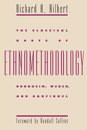 Classical Roots of Ethnomethodology