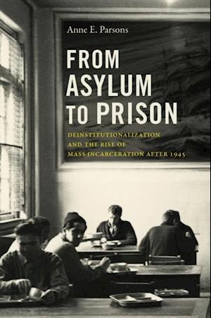 From Asylum to Prison